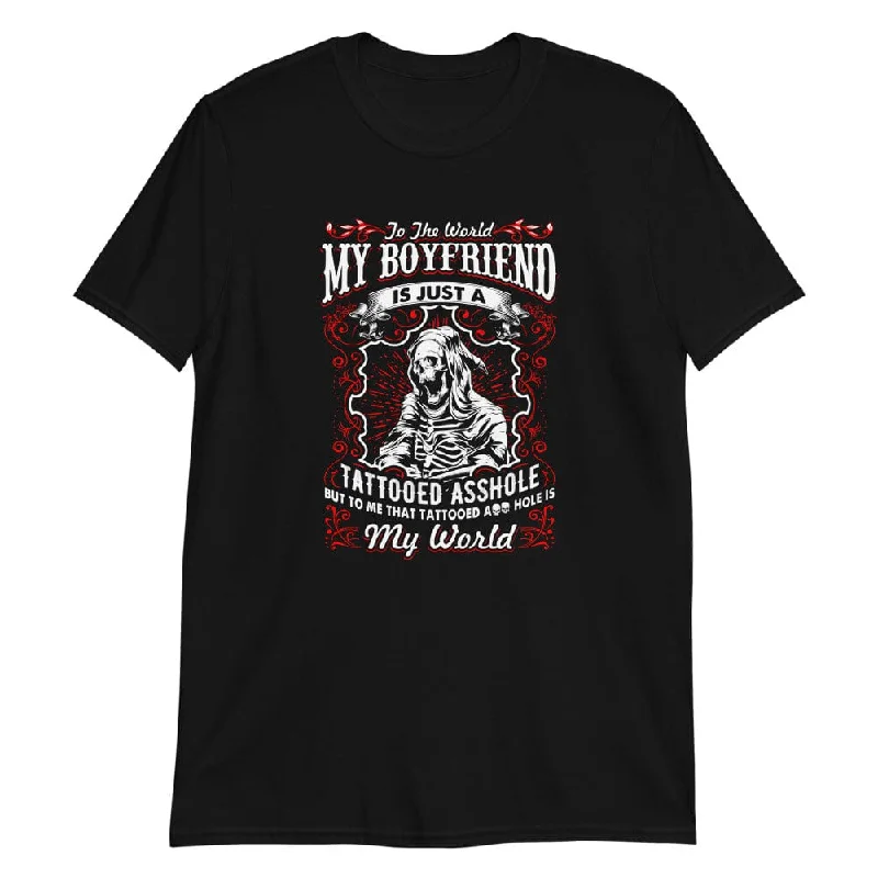 To The World My Boyfriend - T-Shirt